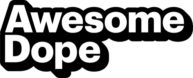 Awesome Dope