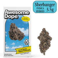 Awesome Dope Indoor Flower 3.5g Indica Hybrid Sherbanger
